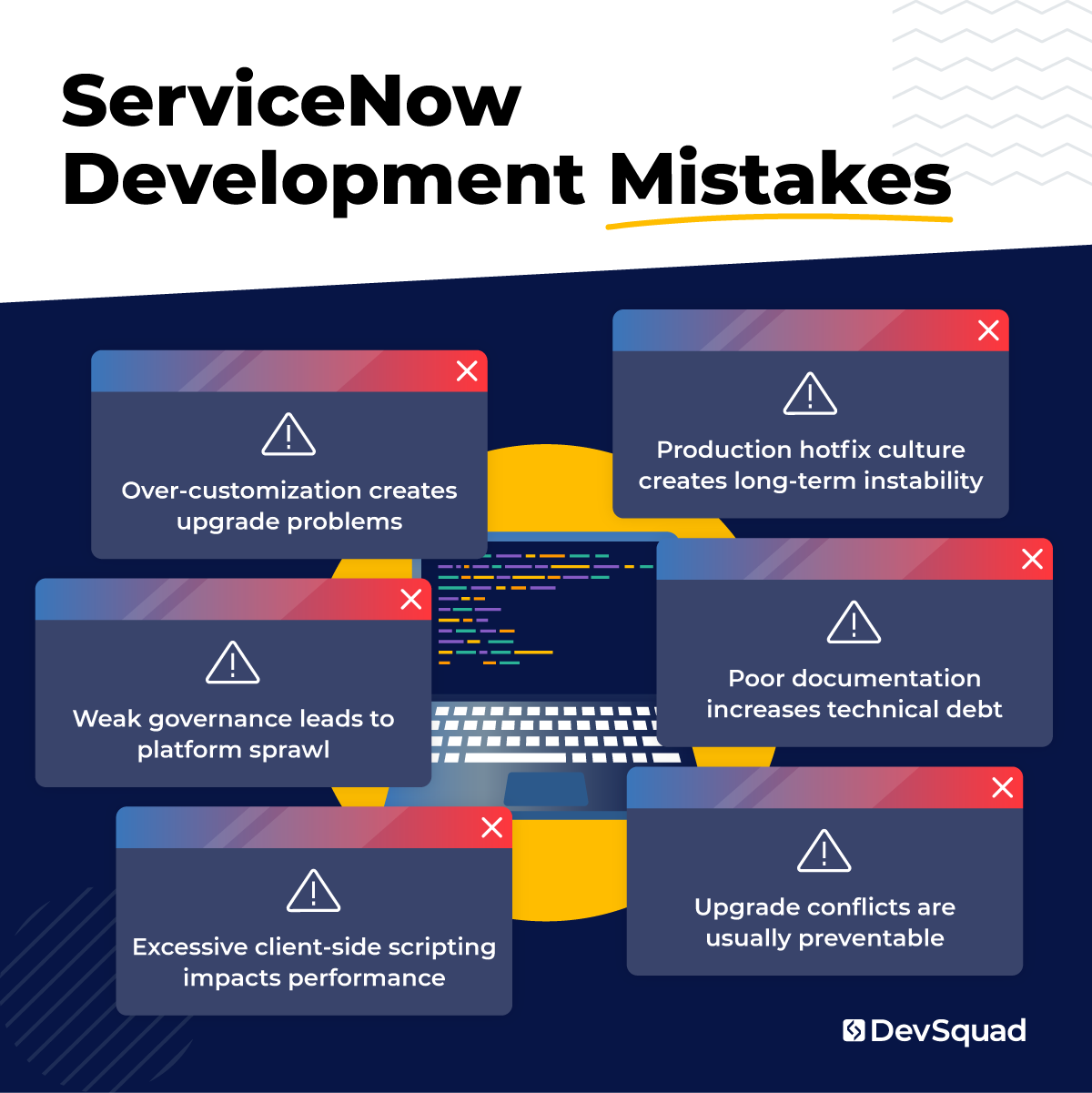 ServiceNow Development Mistakes